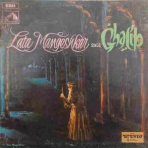Lata Mangeshkar Sings Ghalib