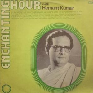 Enchanting Hour With Hemant Kumar