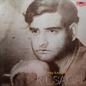 The Legendary K. L. Saigal