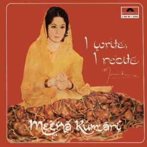 Meena Kumari - I Write I Recite