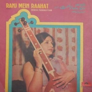 Minoo Purshottam - Ranj Mein Raahat