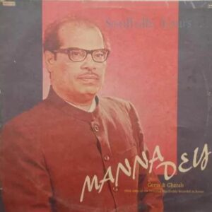 Manna Dey - Soulfully Yours . . . Geets & Ghazals