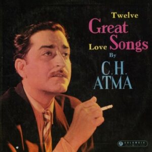 Twelve Great Love Songs By C.H.Atma