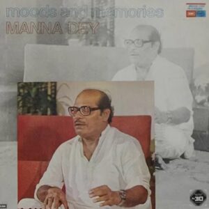 Moods And Memories - Manna Dey