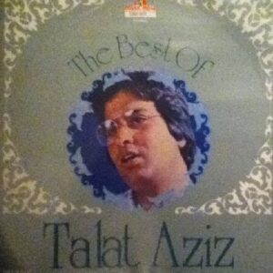 The Best Of Talat Aziz