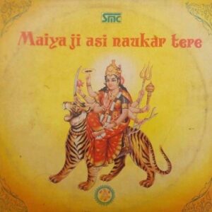 Maiya Ji Asi Naukar Tere