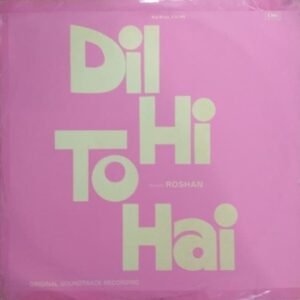 Dil Hi To Hai