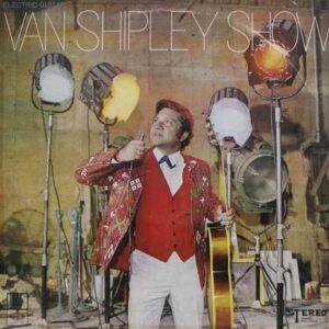 Van Shipley Show