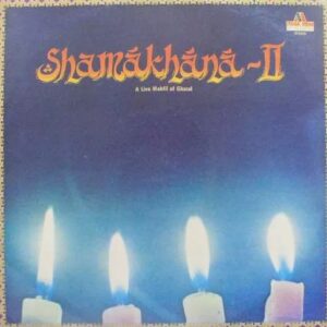Shamakhana ~ II - A Live Mehfil Of Ghazal