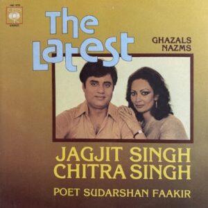 Jagjit Singh/Chitra Singh – The Latest Ghazals Nazms