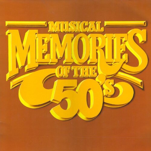 Musical Memories Of The 50's