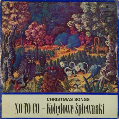 No To Co ‎– Kolędowe Śpiewanki