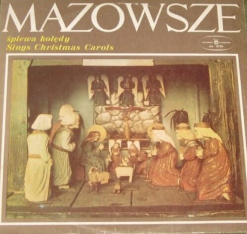 Mazowsze – Śpiewa Kolędy - Sings Christmas Carols