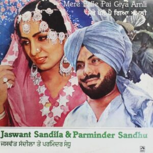 Jaswant Sandila & Parminder Sandhu – Mere Palle Pai Giya Amli