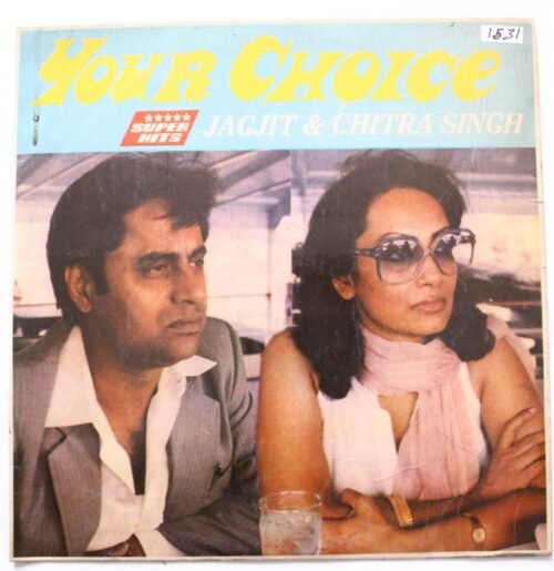 Jagjit & Chitra Singh Your Choice