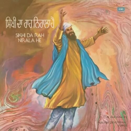 Sikhi Da Rah Nirala He