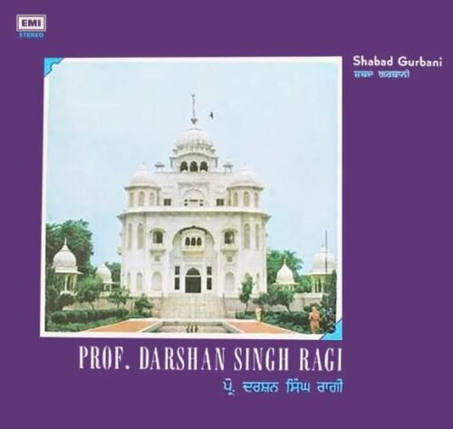Darshan Singh Ragi – Shabad Gurbani