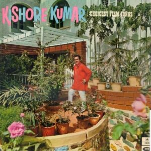 Kishore Kumar - Choicest Film Songs