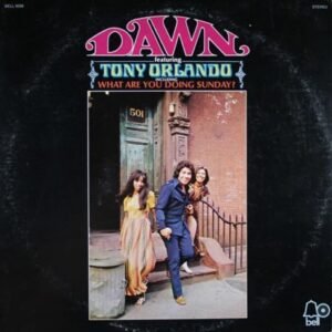 Dawn Featuring Tony Orlando