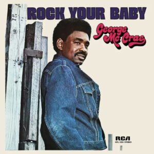 George McCrae – Rock Your Baby
