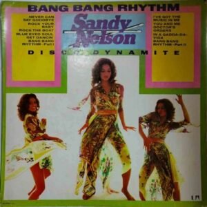 Sandy Nelson – Bang Bang Rhythm