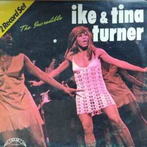 Ike & Tina Turner – The Incredible