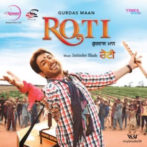 GURDAS MAAN : ROTI - VINYL RECORD