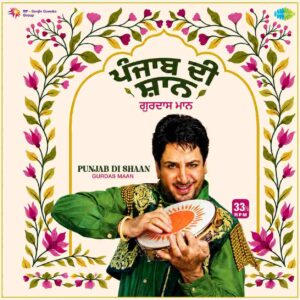 PUNJAB DI SHAAN : GURDAS MAAN - VINYL RECORD